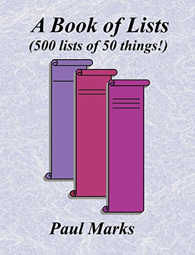 A Book of Lists: 500 Lists of 50 Things!
