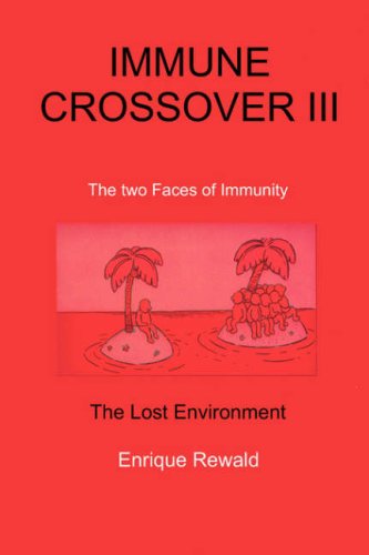 Stock image for Immune Crossover III - The Two Faces of Immunity - The Lost Environment for sale by Solomon's Mine Books