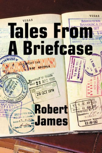 Tales From A Briefcase (9780755202997) by James, Robert