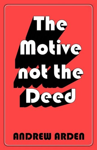 The Motive Not the Deed (9780755204649) by Arden, Andrew