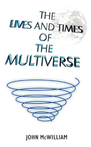 The Lives and Times of the Multiverse (9780755210596) by Mcwilliam, John