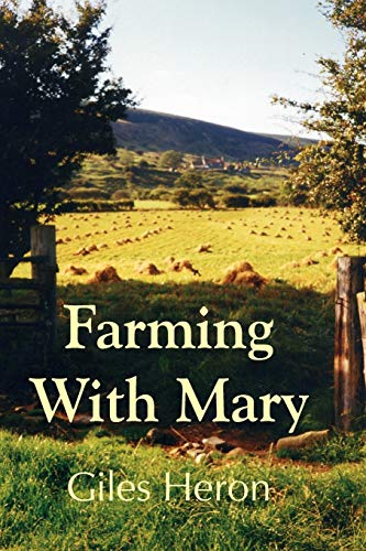 Farming With Mary (9780755211159) by Heron, Giles