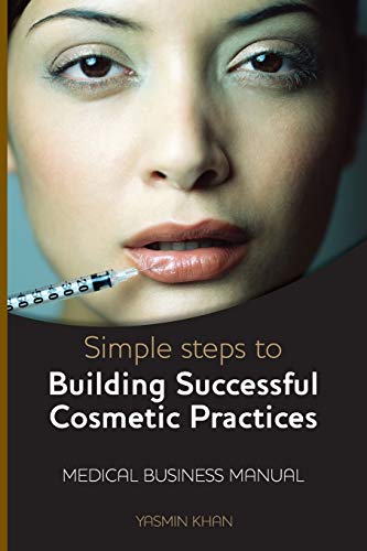 Imagen de archivo de Simple Steps to Building Successful Cosmetic Practices a la venta por WorldofBooks