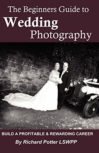 Beispielbild fr The Beginners Guide To Wedding Photography zum Verkauf von WorldofBooks