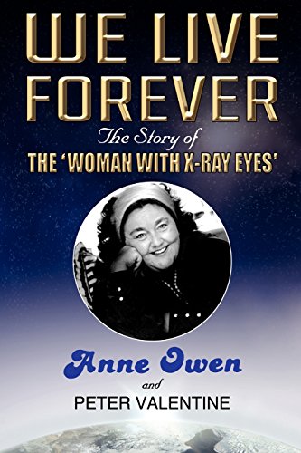 Imagen de archivo de We Live Forever - The Story of The Woman with X-Ray Eyes a la venta por Bahamut Media