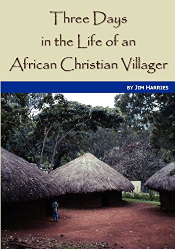 Stock image for Three Days in the Life of an African Christian Villager for sale by medimops