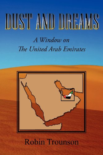 Stock image for Dust and Dreams: A Window on the United Arab Emirates for sale by WorldofBooks