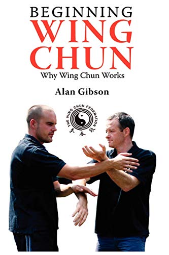 9780755214570: Beginning Wing Chun Why Wing Chun Works