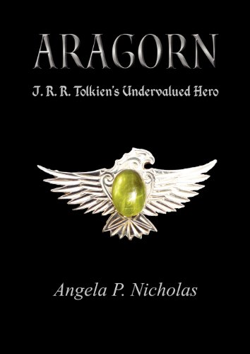 9780755215065: Aragorn: J.R.R. Tolkien's Undervalued Hero