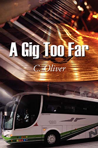 A Gig Too Far (9780755215195) by Oliver, C