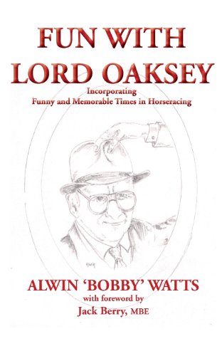 Beispielbild fr Fun with Lord Oaksey: Incorporating 'Funny & Memorable Times in Horseracing' zum Verkauf von WorldofBooks