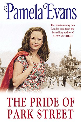 Beispielbild fr The Pride of Park Street: An uplifting saga of love and ambition zum Verkauf von WorldofBooks