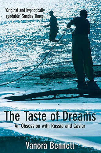 9780755300648: The Taste of Dreams: An Obsession with Russia and Caviar
