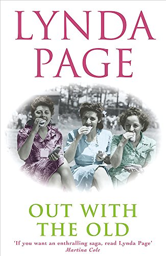 9780755301096: Out with the Old: A touching saga of heartache, betrayal and the power of friendship