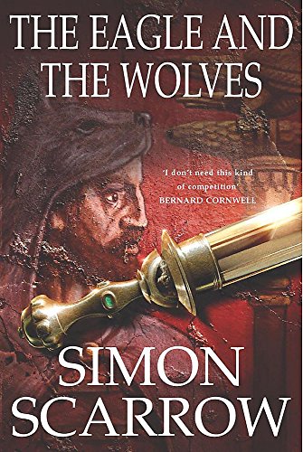 9780755301133: The Eagle and the Wolves (Eagles of the Empire 4)