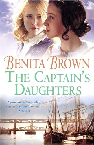 Stock image for The Captain's Daughters: A passionate and page-turning Tyneside saga for sale by WorldofBooks