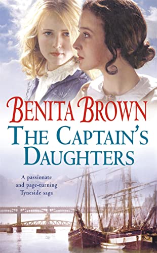 Stock image for The Captain's Daughters: A passionate and page-turning Tyneside saga for sale by AwesomeBooks