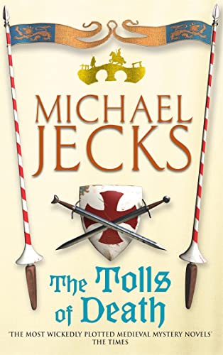 9780755301751: The Tolls of Death (Last Templar Mysteries 17): A riveting and gritty medieval mystery (Medieval West Country Mystery)
