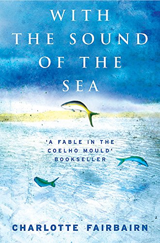 Stock image for With the Sound of the Sea for sale by WorldofBooks