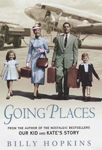 Stock image for Going Places (The Hopkins Family Saga, Book 5): An endearing account of bringing up a family in the 1950s for sale by WorldofBooks