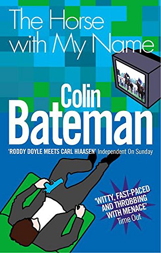 The Horse With My Name (9780755302406) by Bateman, Colin