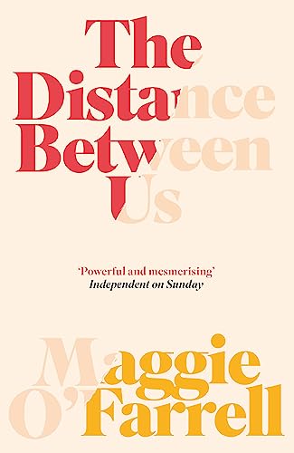 Beispielbild fr The Distance Between Us: Maggie OFarrell zum Verkauf von Goodwill Books