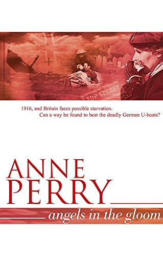 9780755302888: Angels in the Gloom (World War I Series, Novel 3): An unforgettable novel of war, espionage and secrets
