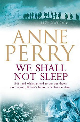 9780755302932: We Shall Not Sleep: A heart-breaking wartime novel of tragedy and drama (World War 1 Series)