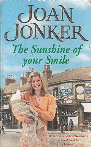 Stock image for The Sunshine of your Smile: Two friends come to the rescue in this moving Liverpool saga (Molly and Nellie series, Book 6) for sale by WorldofBooks