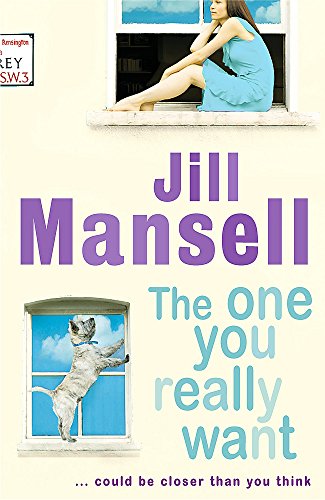 The One You Really Want (9780755304875) by Jill Mansell