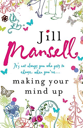 Making Your Mind Up (9780755304905) by Jill Mansell