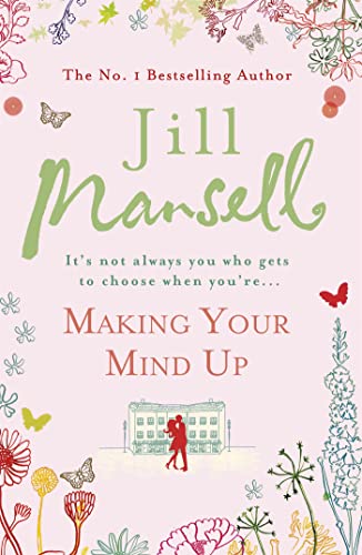 Stock image for Making Your Mind Up [Paperback] [Jan 01, 2006] Jill Mansell for sale by Front Cover Books