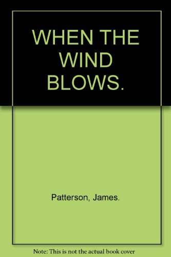 Stock image for WHEN THE WIND BLOWS. for sale by WorldofBooks