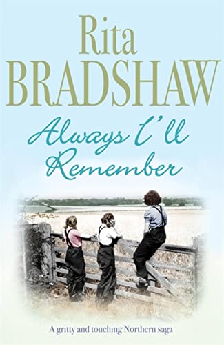 9780755306237: Always I'll Remember: A gritty and touching Northern saga