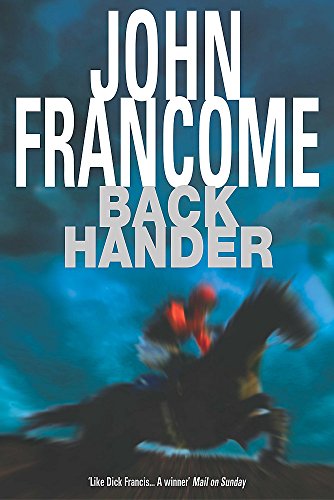 Stock image for Back Hander: An electrifying racing thriller for sale by WorldofBooks