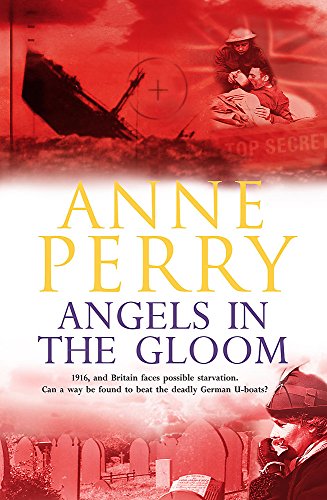 9780755309795: Angels in the Gloom (World War I Series, Novel 3): An unforgettable novel of war, espionage and secrets (World War 1 Series)