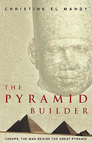 Beispielbild fr The Pyramid Builder: Cheops, the Pharaoh Behind the Great Pyramid zum Verkauf von WorldofBooks