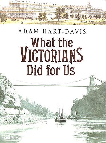 Stock image for What the Victorians Did for Us for sale by AwesomeBooks