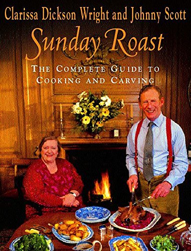 Beispielbild fr Sunday Roast: The Complete Guide to Cooking and Carving zum Verkauf von AwesomeBooks