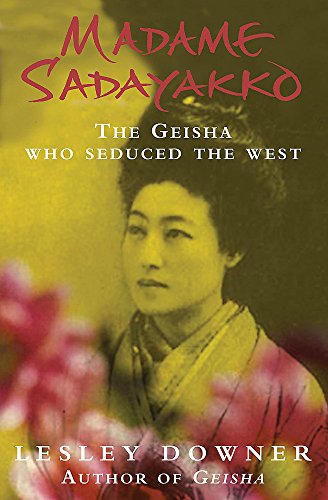 Imagen de archivo de Madame Sadayakko : The Geisha Who Seduced the West a la venta por Better World Books: West