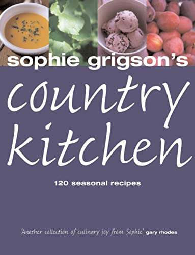 Beispielbild fr Sophie Grigson's Country Kitchen zum Verkauf von Better World Books