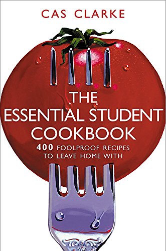 Beispielbild fr The Essential Student Cookbook: 400 Foolproof Recipes to Leave Home with zum Verkauf von WorldofBooks