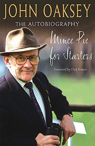 Beispielbild fr Mince Pie for Starters: The Autobiography of One of Racing's Best-loved Figures zum Verkauf von WorldofBooks