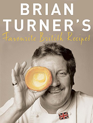 Stock image for Brian Turner's Favourite British Recipes for sale by WorldofBooks