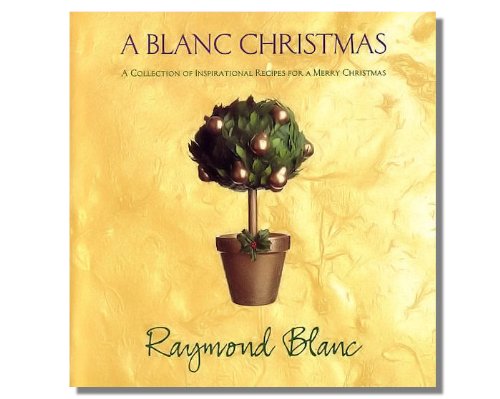 Beispielbild fr A Blanc Christmas: A Collection of Inspirational Recipes for a Merry Christmas (Bang & Olufsen) zum Verkauf von WorldofBooks