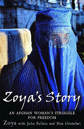 Beispielbild fr Zoya's Story: A Woman's Struggle for Freedom in Afghanistan zum Verkauf von WorldofBooks