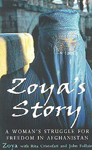 Stock image for Zoya's Story: A Woman's Struggle for Freedom in Afghanistan for sale by AwesomeBooks