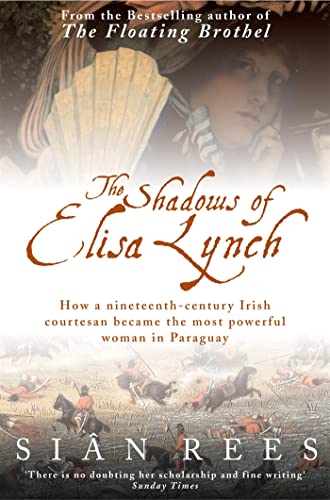 Imagen de archivo de The Shadows of Elisa Lynch a la venta por WorldofBooks