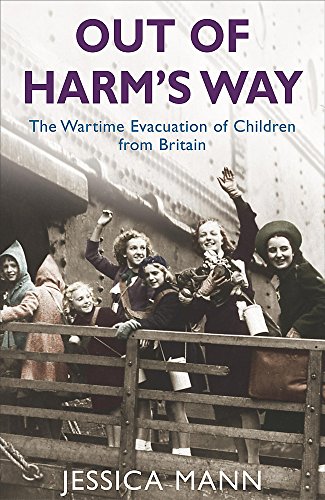 Imagen de archivo de Out of Harm's Way : The Wartime Evacuation of Children from Britain a la venta por Better World Books