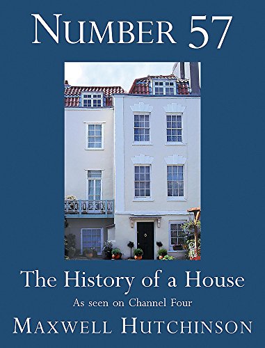 Number 57 : The History of a House